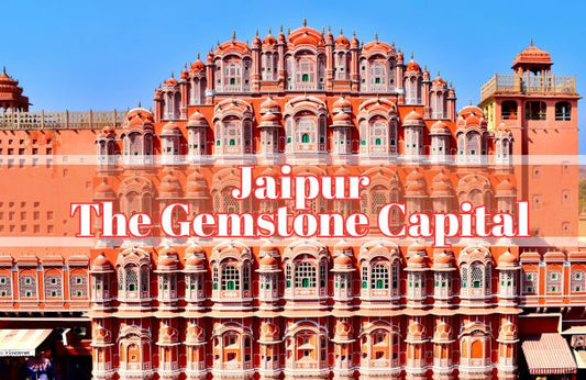 JAIPUR - The Gemstone Capital